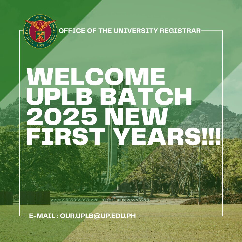 Welcome UPLB Batch 2025 New First Years!!!